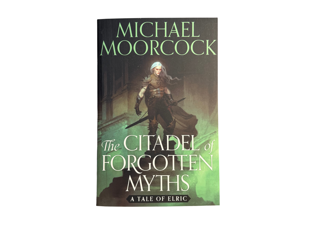 The Citadel of Forgotten Myths by Michael Moorcock