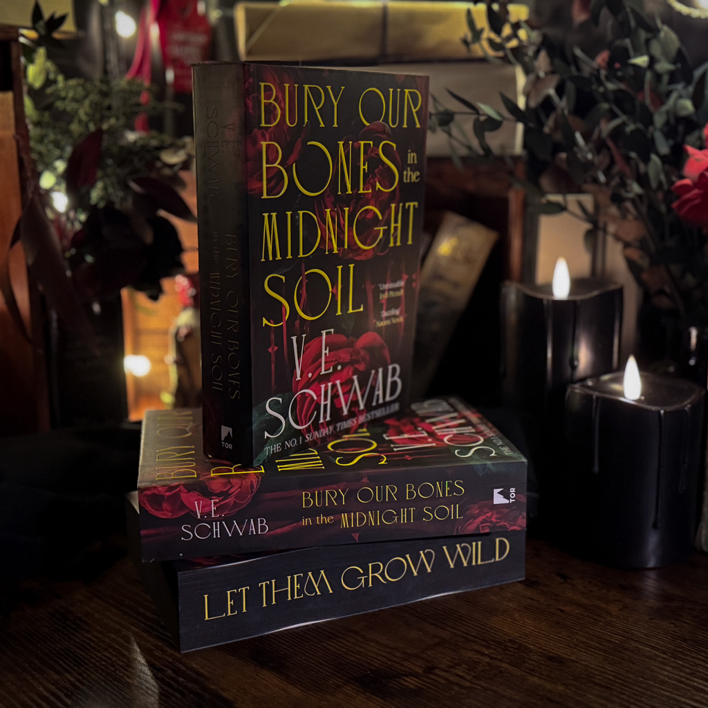 Bury Our Bones in the Midnight Soil by V.E. Schwab