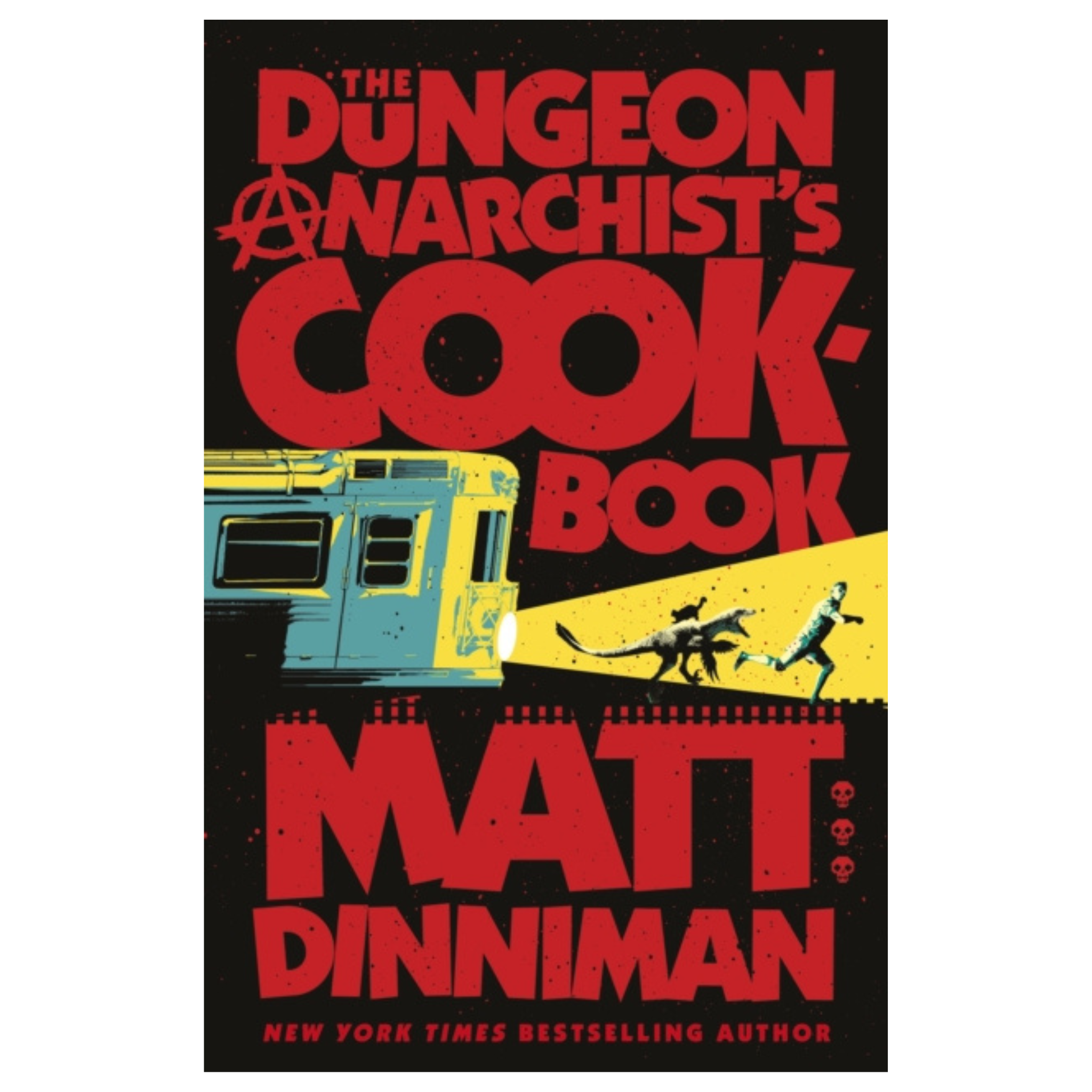 The Dungeon Anarchist's Cookbook by Matt Dinniman (Book 3)
