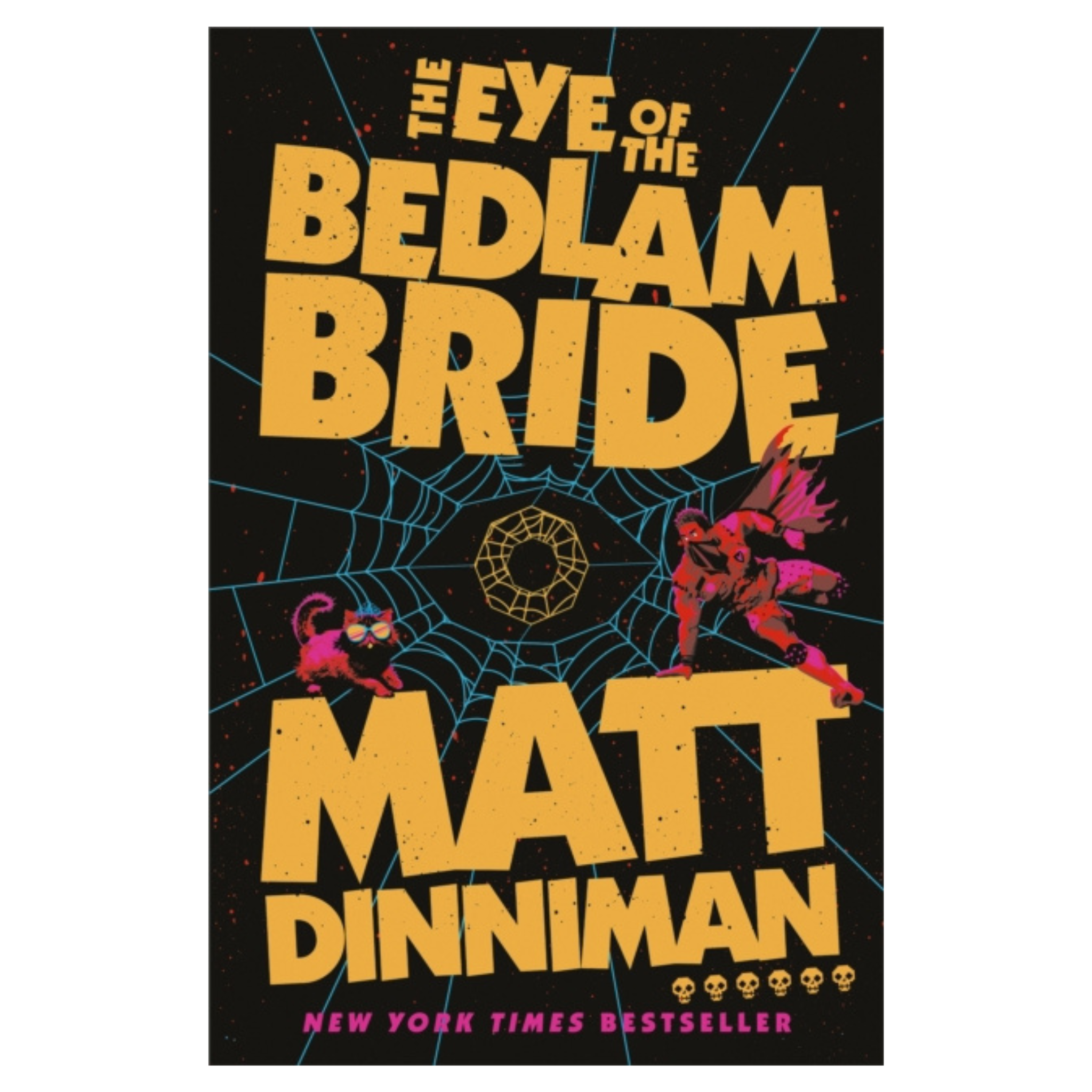 The Eye of the Bedlam Bride by Matt Dinniman (Book 6)