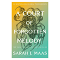 A Court of Forgotten Melody by Sarah J. Maas