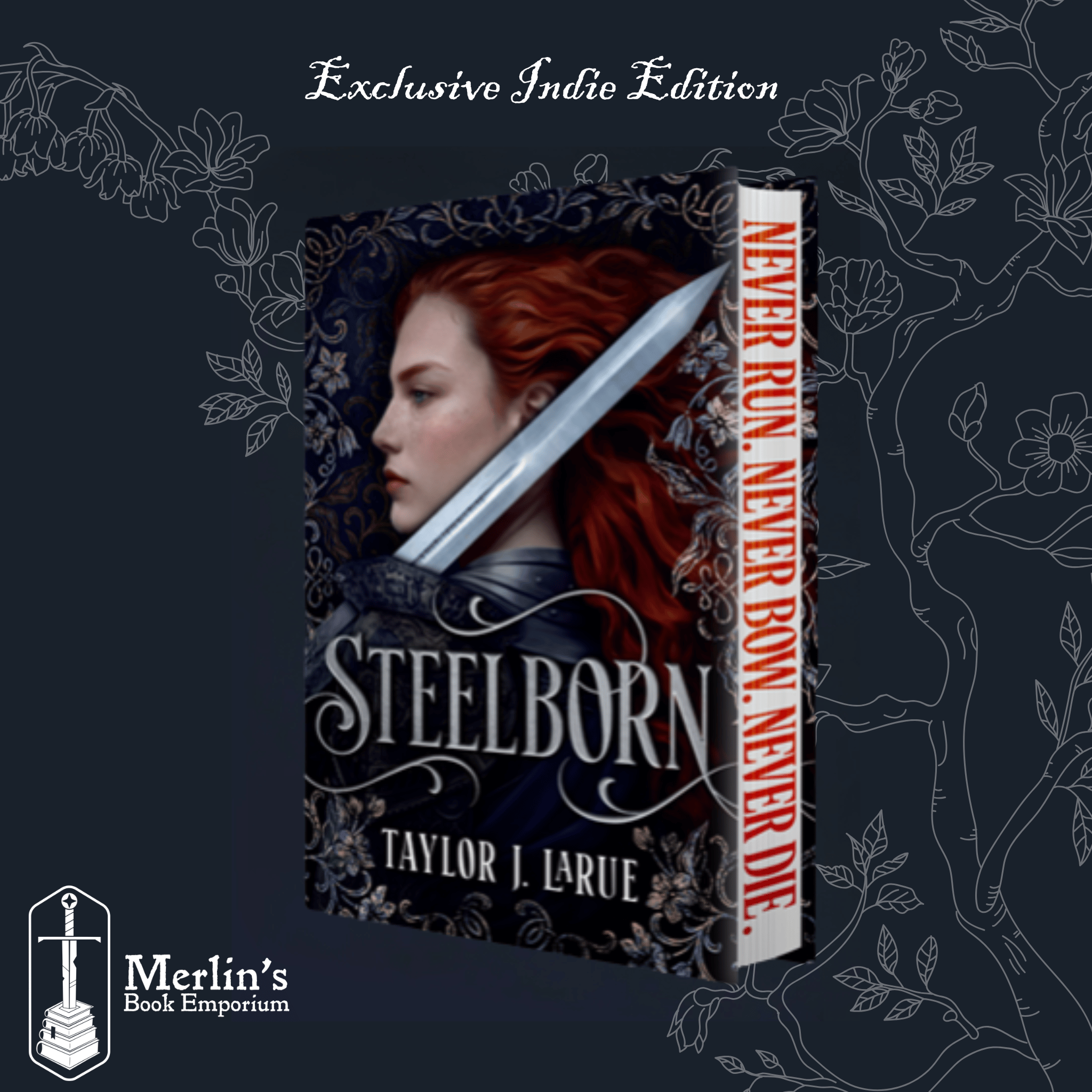 Steelborn by Taylor J. LaRue (Exclusive Indie Edition)