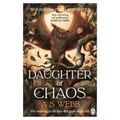 Daughter of Chaos by A S Webb