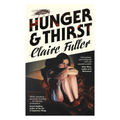Hunger and Thirst by Clair Fuller