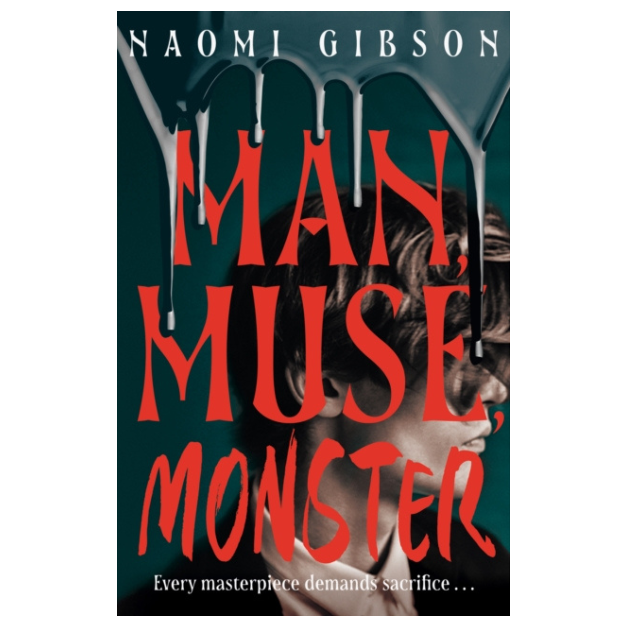 Man, Muse, Monster by Naomi Gibson