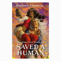 That Time I Got Drunk And Saved A Human: Mead Mishaps 3 by Kimberly Lemming