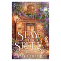 Stay for a Spell by Amy Coombe