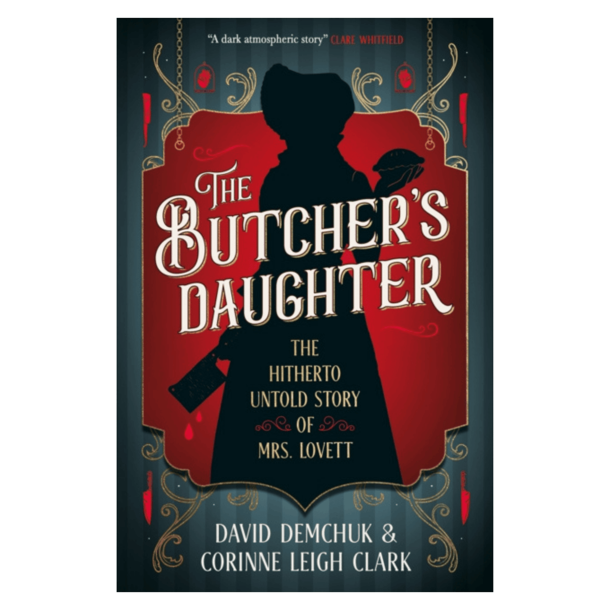 The Butcher's Daughter by David Demchuk & Corinne Leigh-Clark
