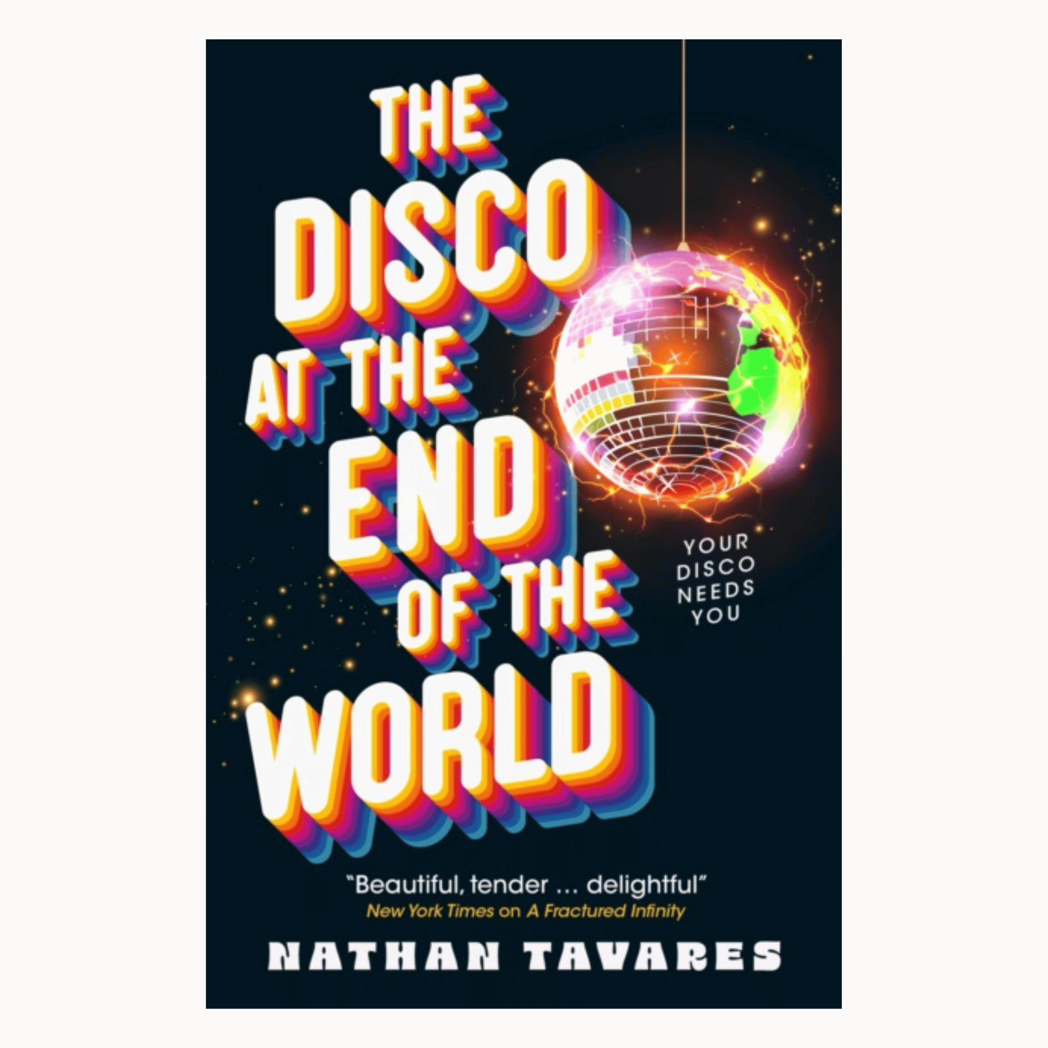 The Disco at the End of the World by Nathan Tavares