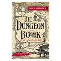 The Dungeon Book: (As told by Cornelius the skull) by Gareth Hanrahan