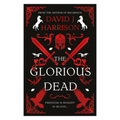 The Glorious Dead by David J Harrison