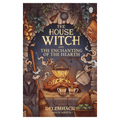 The House Witch and The Enchanting of The Hearth (Book 1)