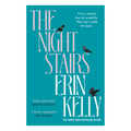 The Night Stairs by Erin Kelly