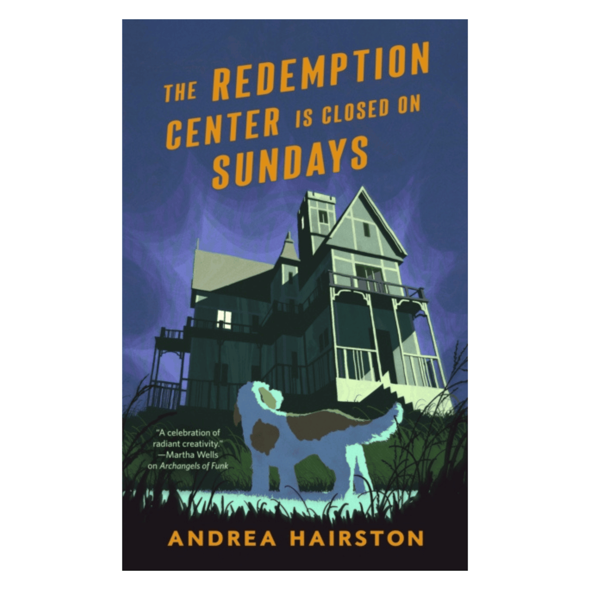 The Redemption Center is Closed on Sundays by Andrea Hairston