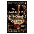 The Society of Unknowable Objects by Gareth Brown