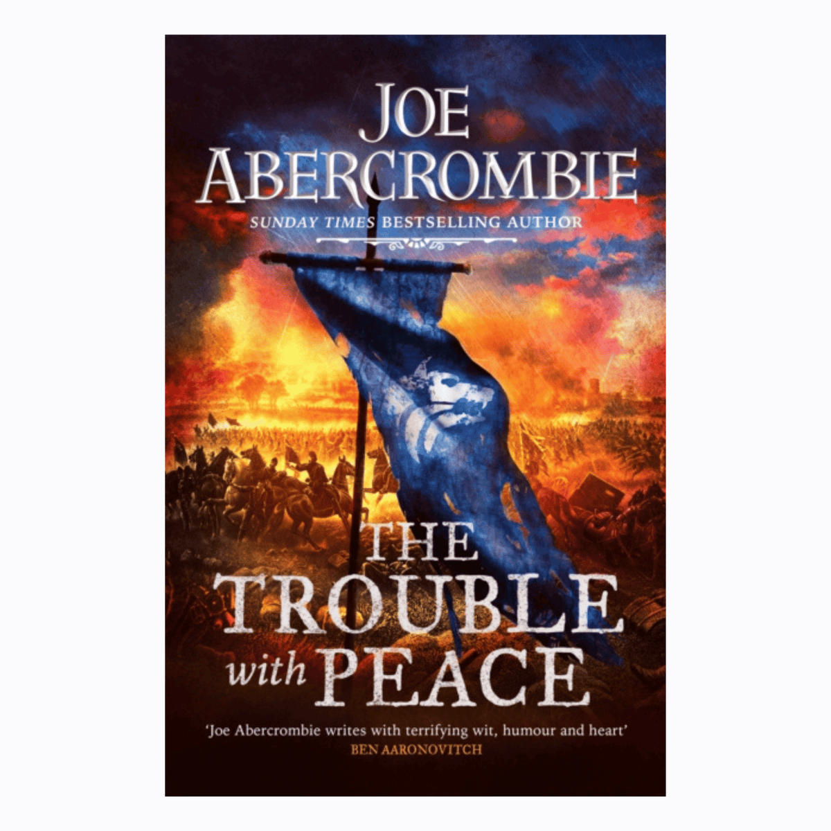The Trouble With Peace by Joe Abercrombie (The Age of Madness #2)